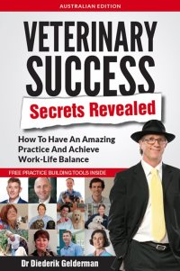 Immagine di copertina: Veterinary Success Secrets Revealed 9781925282962