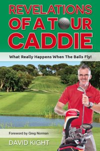 Cover image: Revelations of a Tour Caddie 9781925283327