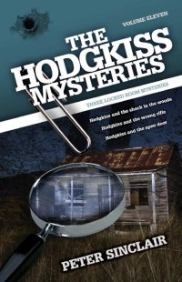 表紙画像: The Hodgkiss Mysteries Volume 11 9781925284034