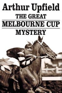 Imagen de portada: The Great Melbourne Cup Mystery 9781925416626