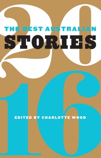 Imagen de portada: The Best Australian Stories 2016 9781863958868