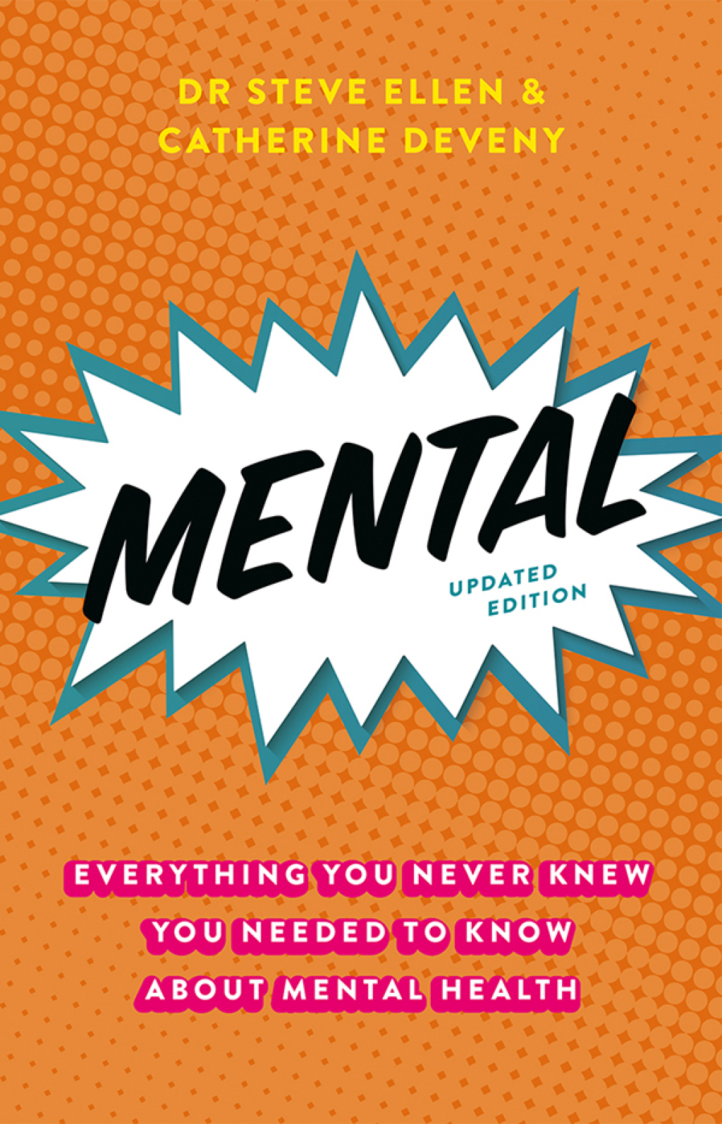 Mental Everything You Never Knew You Needed to Know About Mental Health