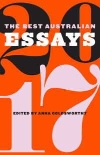 Cover image: The Best Australian Essays 2017 9781863959605