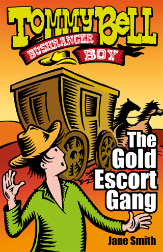 Cover image: Tommy Bell Bushranger Boy: The Gold Escort Gang 9781925520217