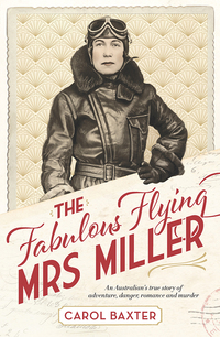 Cover image: The Fabulous Flying Mrs Miller 9781760290771