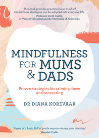 Imagen de portada: Mindfulness for Mums and Dads 9781743369067