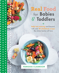 Omslagafbeelding: Real Food for Babies and Toddlers 9781743368091