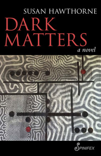 Imagen de portada: Dark Matters 1st edition 9781925581089
