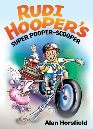 Cover image: Rudi Hooper's Super Pooper-Scooper 9781925675160