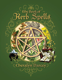 Cover image: The Book of Herb Spells 1st edition 9781925682731