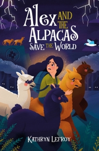 Cover image: Alex and the Alpacas Save the World 9781925815429