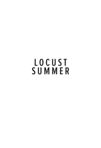 表紙画像: Locust Summer 9781925816365