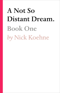 Cover image: A Not So Distant Dream.