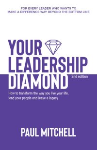 表紙画像: Your Leadership Diamond 2nd edition 9781925868418