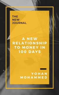صورة الغلاف: A New Relationship to Money in 100 Days