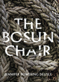 Cover image: The Bosun Chair 9781926455877