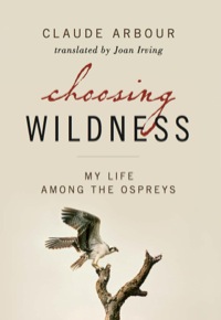 Cover image: Choosing Wildness 9781553652977