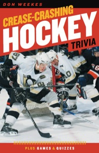 صورة الغلاف: Crease-Crashing Hockey Trivia 9781553653288