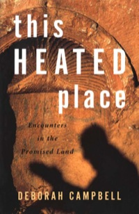 Cover image: This Heated Place: Encounters in the Promised Land