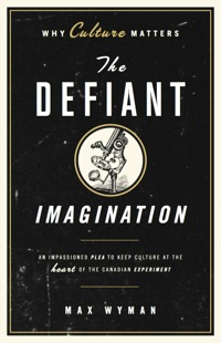 Imagen de portada: The Defiant Imagination 9781553650072