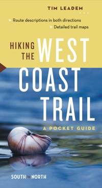صورة الغلاف: Hiking the West Coast Trail 9781553651550