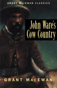 Omslagafbeelding: John Ware's Cow Country 9781926706641