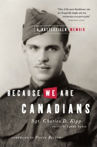 Cover image: Because We Are Canadians: A Battlefield Memoir 9781553651123