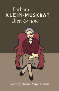 Cover image: Barbara Klein-Muskrat Then and Now