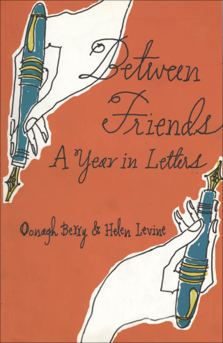 Imagen de portada: Between Friends: A Year in Letters 9781897187012