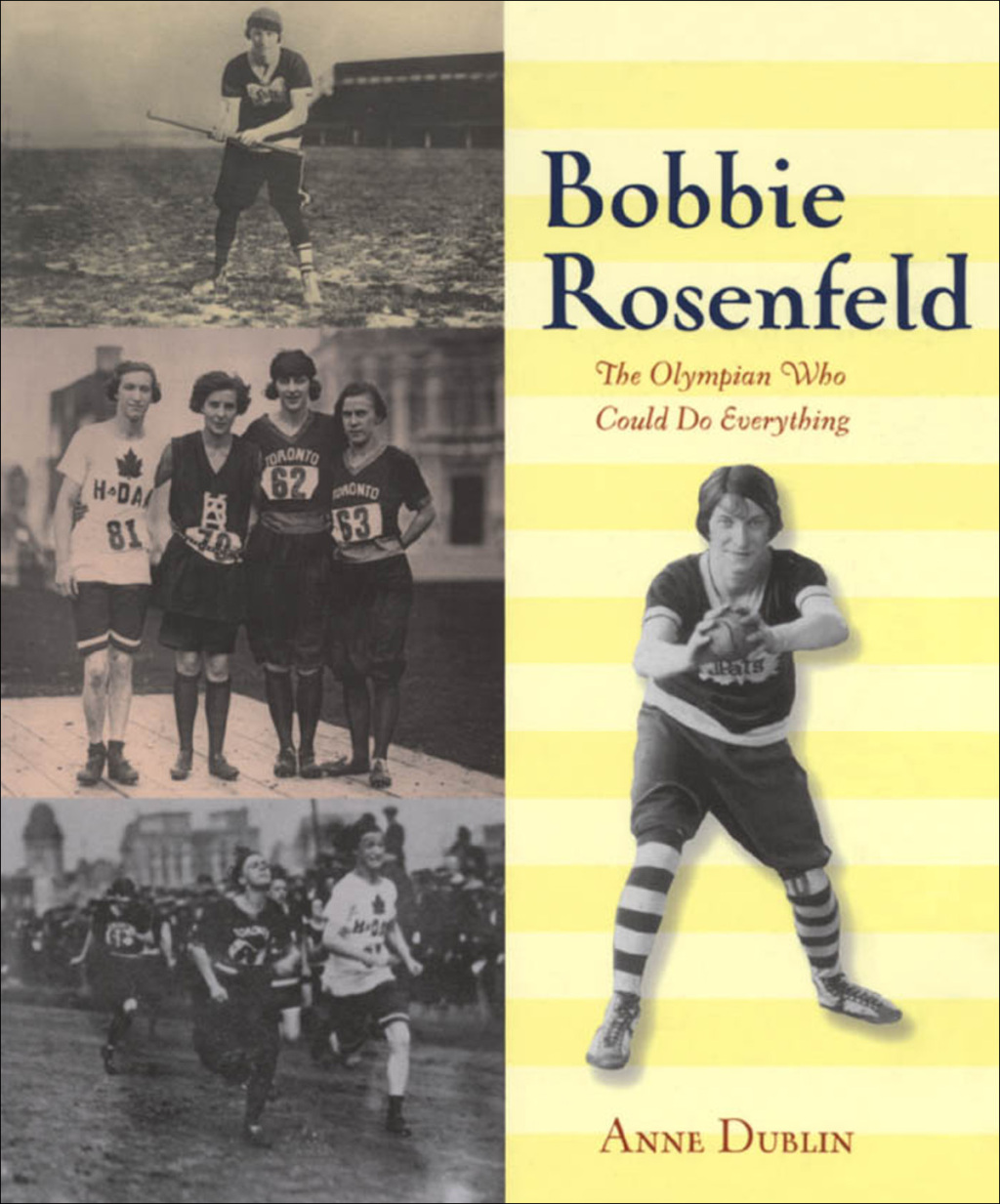 Bobbie Rosenfeld The Olympian Who Could Do Everything