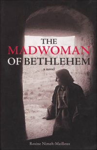 Cover image: The Madwoman of Bethlehem 9781897187487