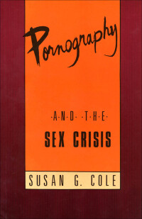 Cover image: Pornography and the Sex Crisis 9780929005461