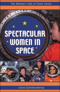 Cover image: Spectacular Women In Space 9781896764887