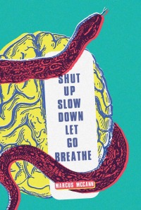 Cover image: Shut Up Slow Down Let Go Breathe 9781926743936