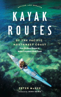 Omslagafbeelding: Kayak Routes of the Pacific Northwest Coast 9781553650331