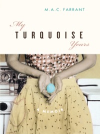 Cover image: My Turquoise Years 9781553650379