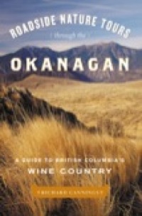 Cover image: Roadside Nature Tours through the Okanagan 9781553652885