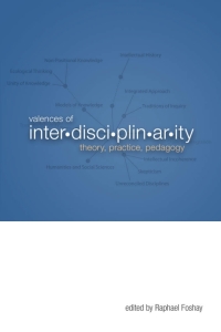 Imagen de portada: Valences of Interdisciplinarity 9781926836461