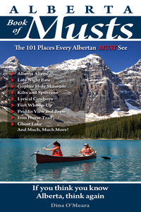 Imagen de portada: Alberta Book of Musts: The 101 Places Every Albertan MUST See 9780981094120