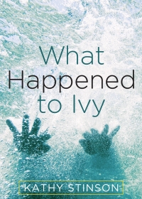 Cover image: What Happened to Ivy 1st edition 9781926920818