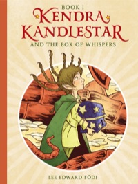 表紙画像: Kendra Kandlestar and the Box of Whispers 9781927018255