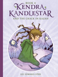 Imagen de portada: Kendra Kandlestar and the Crack in Kazah 9781927018286