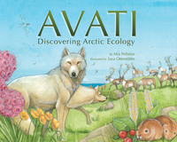 صورة الغلاف: Avati: Discovering Arctic Ecology 1st edition 9781927095133