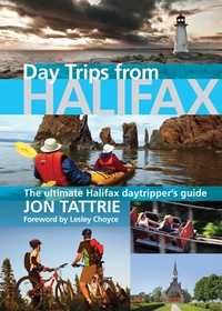 Cover image: Day Trips from Halifax 1st edition 9781927097441