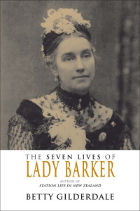 Imagen de portada: The Seven Lives of Lady Barker 9781877257810