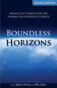 Cover image: Boundless Horizons: Marie Clay’s search for the possible in children’s literacy 1st edition 09781442518452