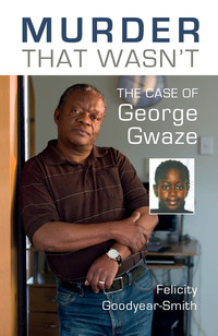 Cover image: Murder That Wasn't: The Case of George Gwaze 1st edition 9781877578991