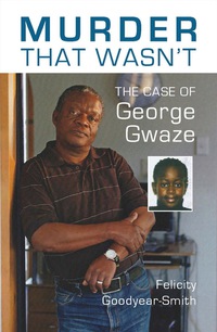 Cover image: Murder That Wasn't: The Case of George Gwaze 1st edition 9781877578991
