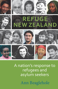 Cover image: Refuge New Zealand: A Nation's Response to Refugees and Asylum Seekers 1st edition 9781877578502