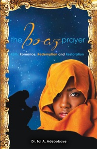Cover image: The Boaz Prayer 9781927355268